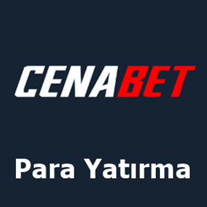 cenabet para yatırma